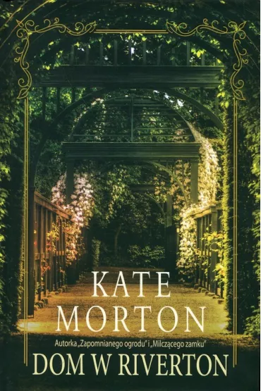 Dom w Riverton - Kate Morton