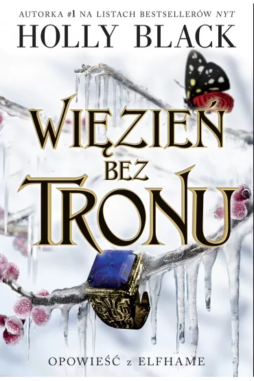Wi�zie� bez tronu. Opowie�� z Elfhame. Tom 2 - Holly Black