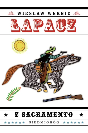 �apacz z Sacramento - Wies�aw Wernic