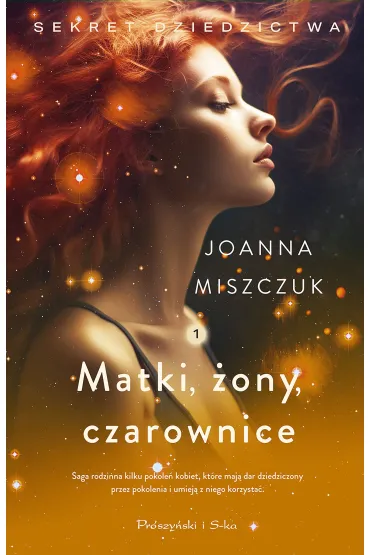Matki, �ony, czarownice - Joanna Miszczuk