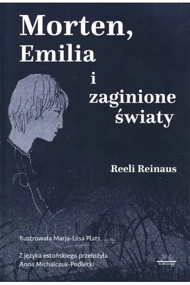 Morten, Emilia i zaginione �wiaty - Reeli Reinaus