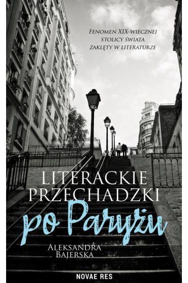 Literackie przechadzki po Paryżu