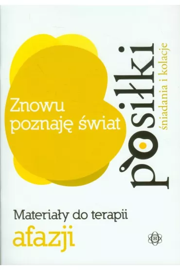Znowu poznaj� �wiat. Posi�ki. �niadania i kolacje