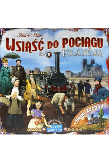 Wsi��� do Poci�gu. Kolekcja Map 6. Francja i Dziki Zach�d - Alan R. Moon