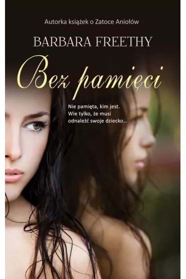 Bez pami�ci - Barbara Freethy