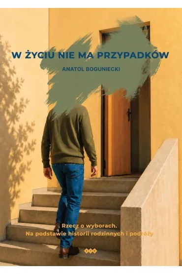 W �yciu nie ma przypadk�w - Anatol  Boguniecki