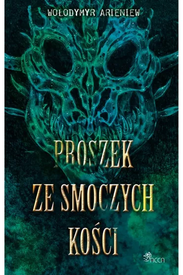 Proszek ze smoczych ko�ci - Wo�odymyr Arieniew