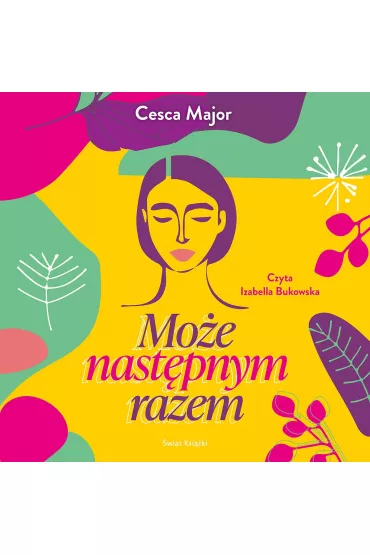 Audiobook Mo�e nast�pnym razem mp3 - Cesca Major