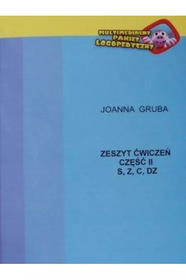 Zeszyt �wicze� cz.2 S, Z, C, DZ - Joanna Gruba