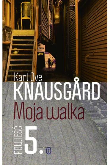 Moja walka. Tom 5 - Karl Ove Knausgard