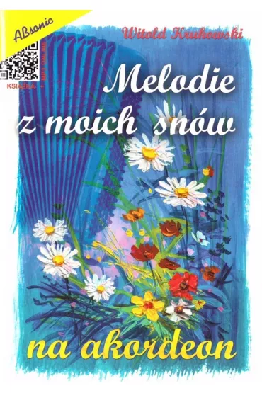 Melodie z moich sn�w - Witold Kurowski