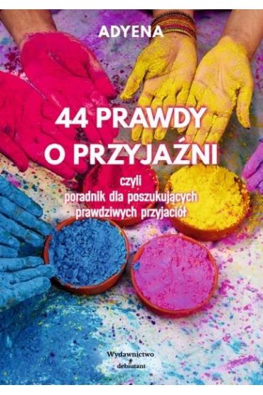 44 prawdy o przyjaźni..