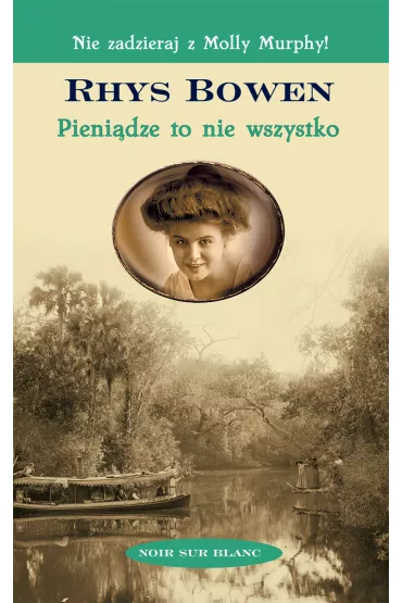 Pieni�dze to nie wszystko - Rhys Bowen