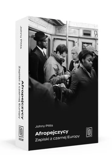 Afropejczycy. Zapiski z czarnej Europy - Johny Pitts