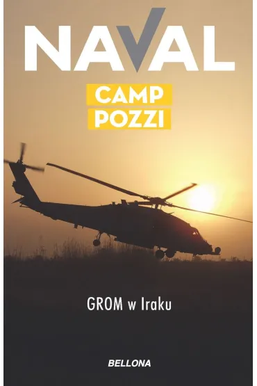 Camp Pozzi. GROM w Iraku - Naval