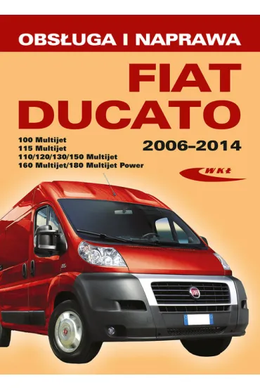 Fiat Ducato III 2006-2014. Obs�uga i naprawa - Christoph Pandikow, Silke Pandikow