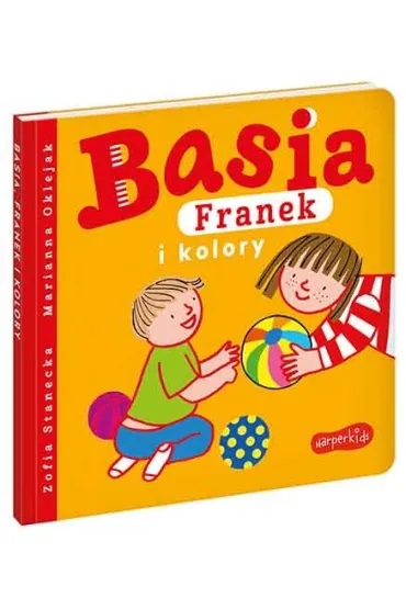 Basia, Franek i kolory - Marianna Oklejak, Zofia Stanecka