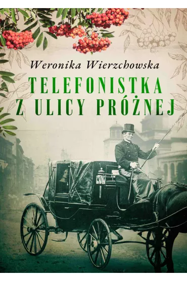 eBook Telefonistka z ulicy Prnej mobi epub - Weronika Wierzchowska