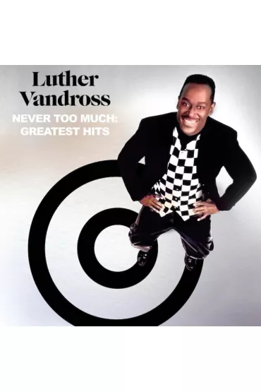 Never Too Much: Greatest Hits (CD) - Luther Vandross