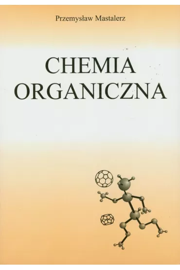 Chemia organiczna - Przemys�aw Mastalerz