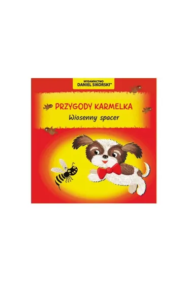 Przygody Karmelka Wiosenny spacer - Daniel Sikorski