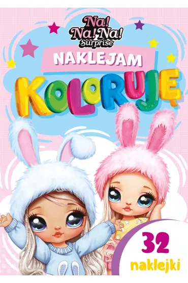 Naklejam i koloruj�. Na! Na! Na! Surprise