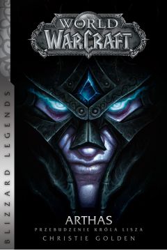 eBook World of Warcraft: Arthas. Przebudzenie Krla Lisza mobi epub