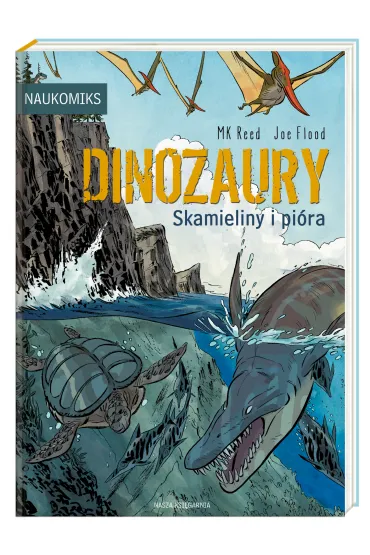 Dinozaury - skamieliny i pi�ra. Naukomiks - M. K. Reed, Joe Flood