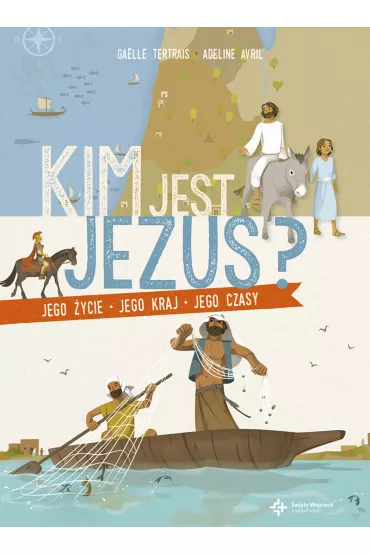 Kim jest Jezus? - Ga�lle Tertrais
