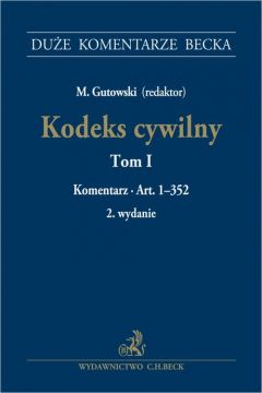 Kodeks cywilny Tom 1 Komentarz do art. 1-352