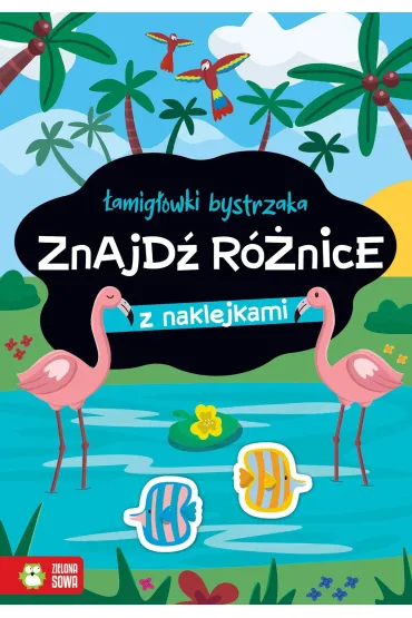 Znajd� r�nice. �amig��wki bystrzaka