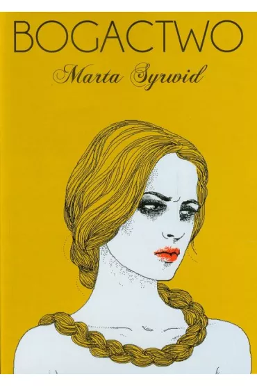 Bogactwo - Marta Syrwid