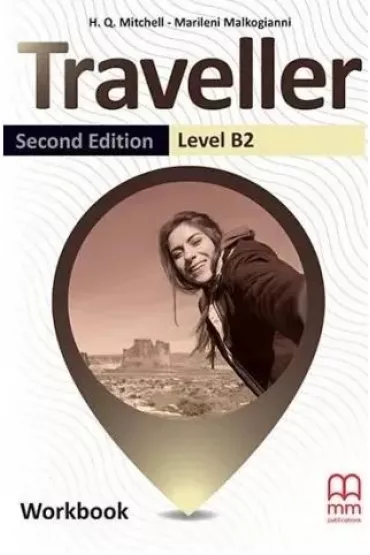 Traveller. Second Edition. Workbook. Level B2 - H. Q. Mitchell, Marileni Malkogianni