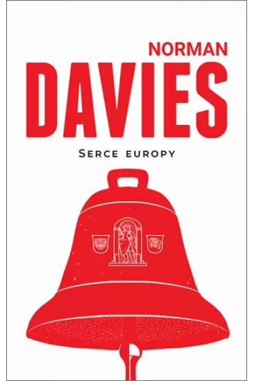 Serce Europy - Norman Davies