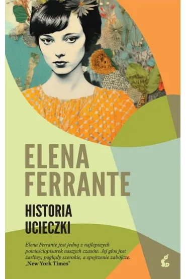 Genialna przyjaci�ka. Tom 3. Historia ucieczki - Elena Ferrante