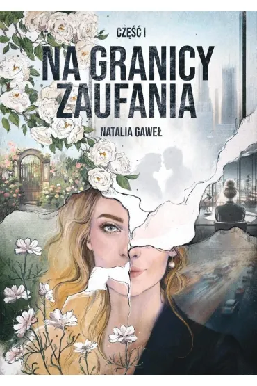 Na granicy zaufania. Blackleigh. Tom 1 - Natalia Gawe�