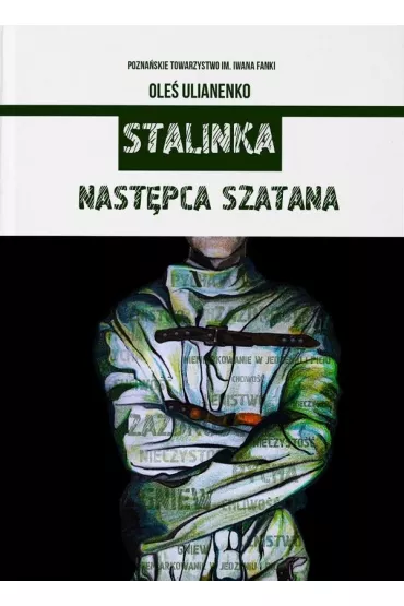Stalinka. Nast�pca szatana - Ole� Ulianenko