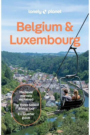 Lonely Planet Belgium & Luxembourg - Elliott Mark, Smith Helena, M�lissa Monaco