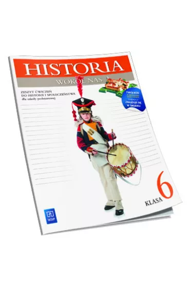 Historia wok� nas. Klasa 6. Zeszyt �wicze� z dost�pem do zasob�w WSiPnet.pl - Anna Pie�kowska, Rados�aw Lolo