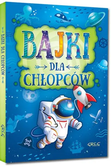Bajki dla ch�opc�w - Ma�gorzata Bia�ek