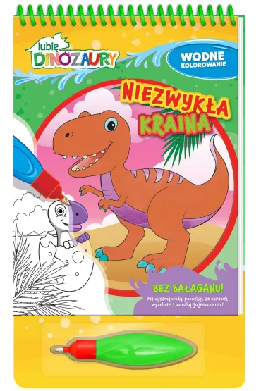Niezwyk�a kraina. Lubi� Dinozaury. Wodne kolorowanie