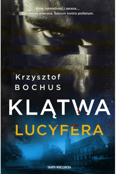 Kl�twa Lucyfera. Adam Berg. Tom 3 - Krzysztof Bochus