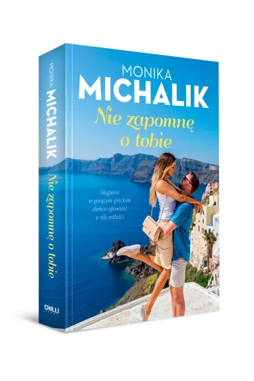 Nie zapomn� o tobie - Monika  Michalik