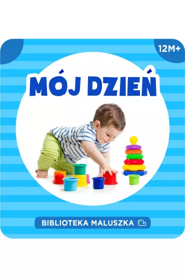 Biblioteka Maluszka. M�j dzie�