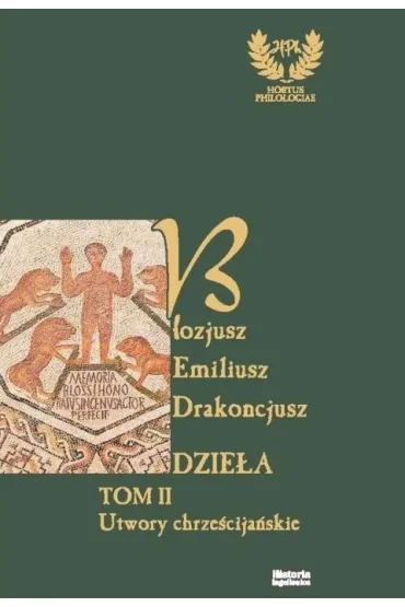 Emiliusz Blozjusz Drakoncjusz. Dzie�a T.2 - red Anna Maria Wasyl
