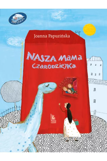 Nasza mama czarodziejka - Joanna Papuzi�ska