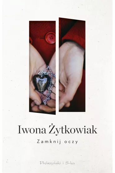 ZAMKNIJ OCZY - Iwona �ytkowiak