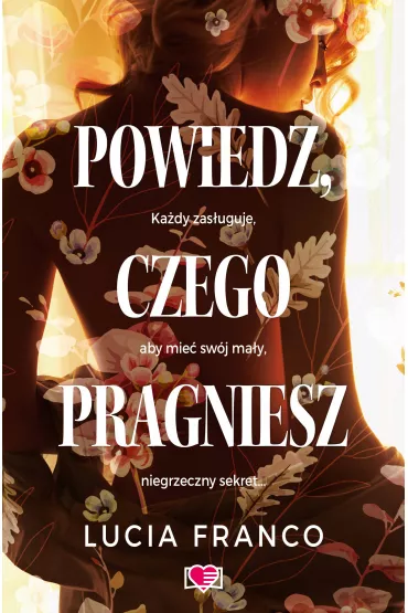 eBook Powiedz, czego pragniesz mobi epub - Lucia Franco