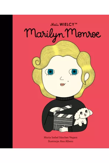 Mali WIELCY. Marilyn Monroe - Maria Isabel Sanchez Vegara