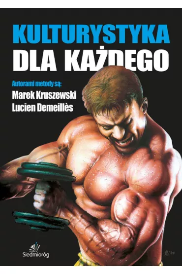 Kulturystyka dla ka�dego - Marek Kruszewski, S Demeill Lucien